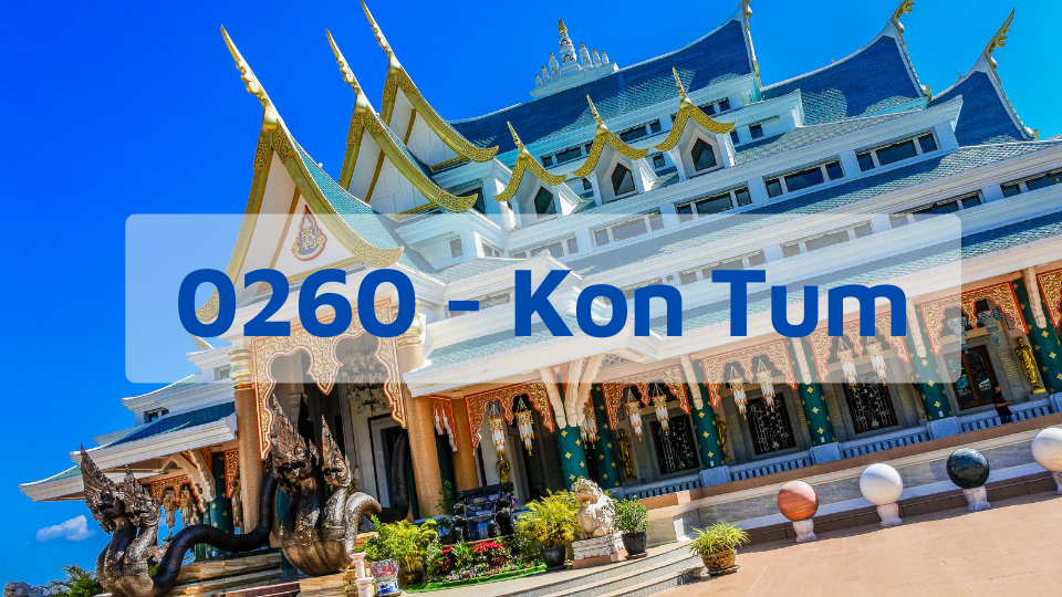 Đầu số 0260 - Mã Vùng Kon Tum