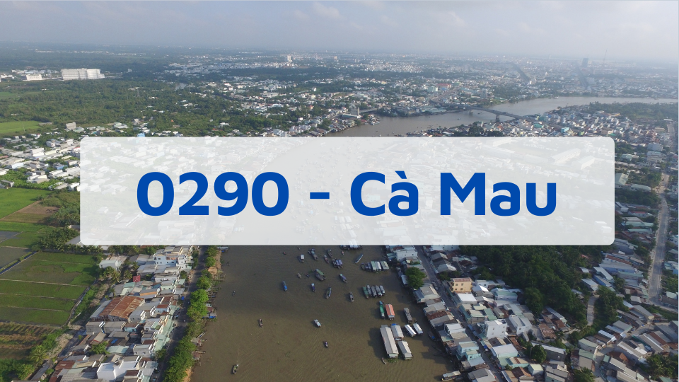 Đầu số 0290 - Mã Vùng Cà Mau