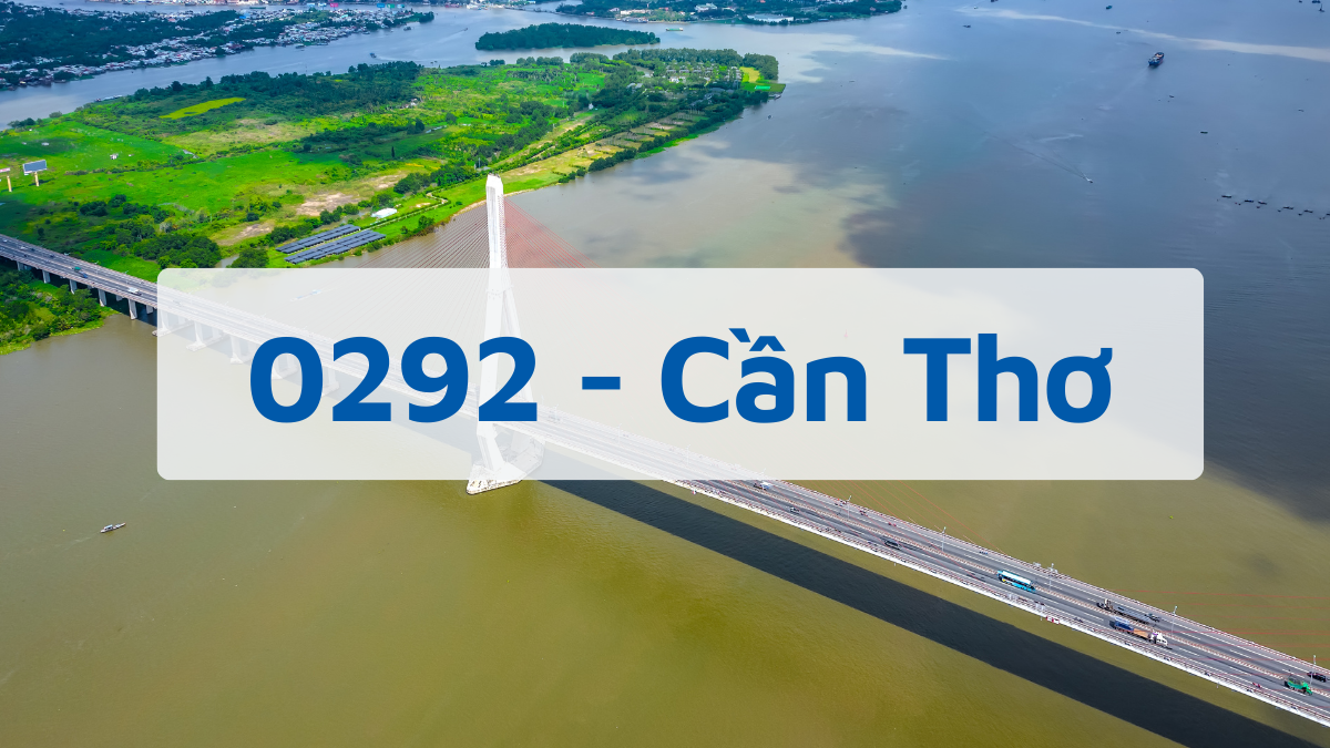 Đầu số 0292 - Mã Vùng Cần Thơ
