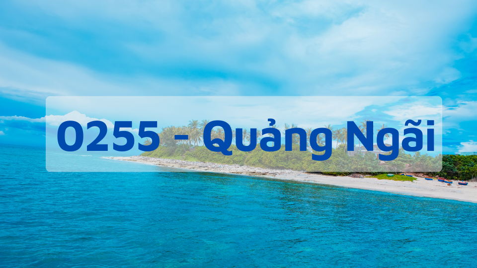 Đầu số 0255 - Mã Vùng Quảng Ngãi