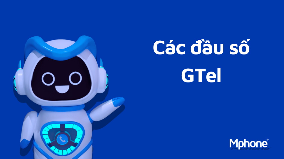 Các đầu số nhà mạng GTel - Gmobile