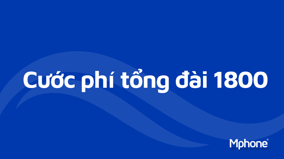 Cước phí tổng đài 1800