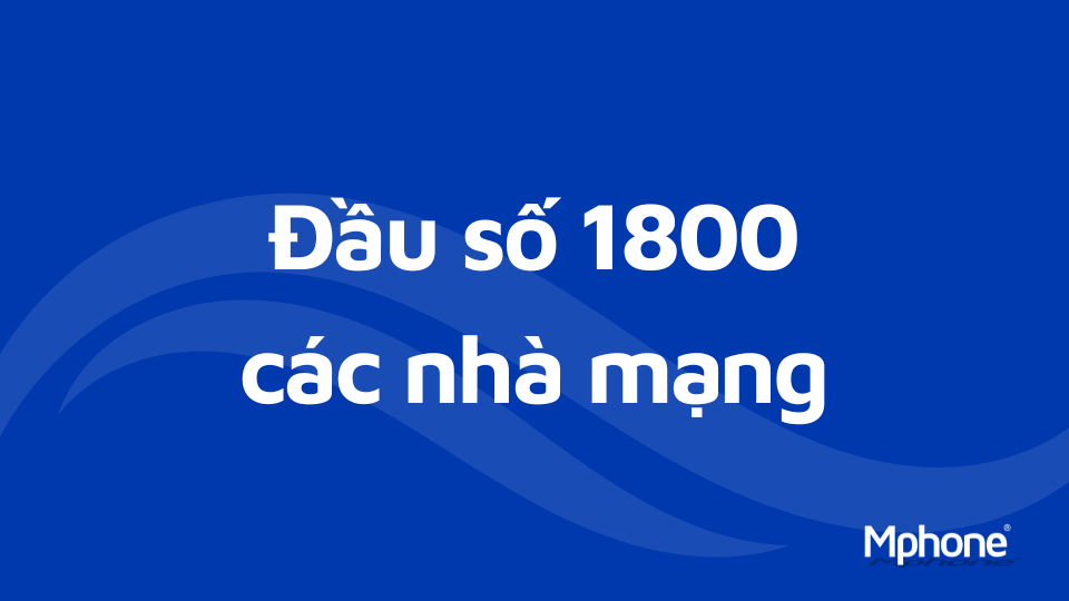 Đầu số 1800 các nhà mạng