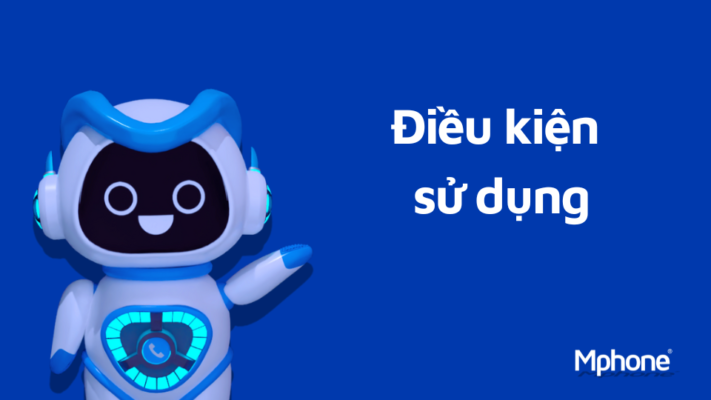 Điều kiện sử dụng - Mphone