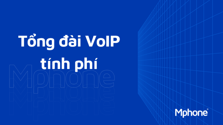 Tổng đài VoIP tính phí tốt nhất