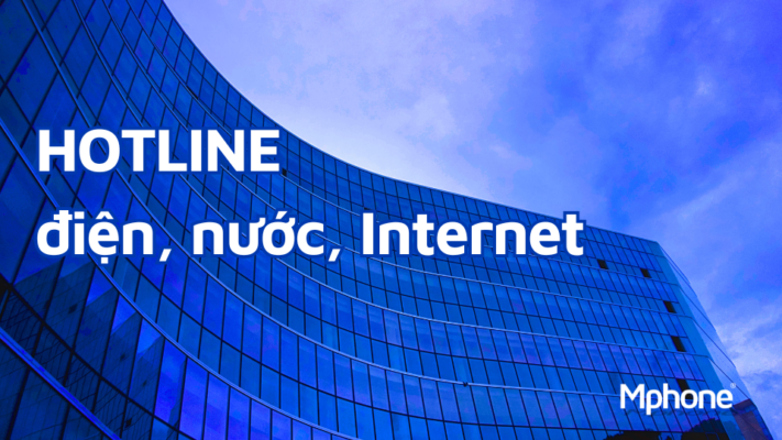 Số hotline tổng đài điện, nước, Internet
