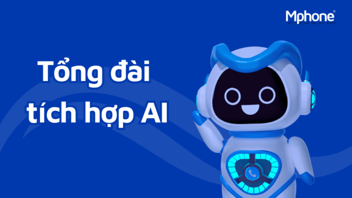Tổng đài tích hợp AI